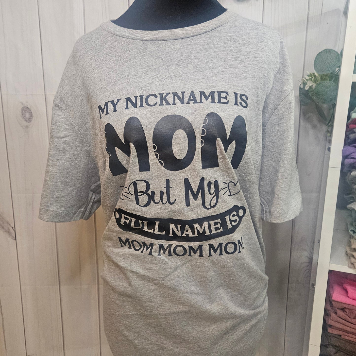 My nickname is Mom